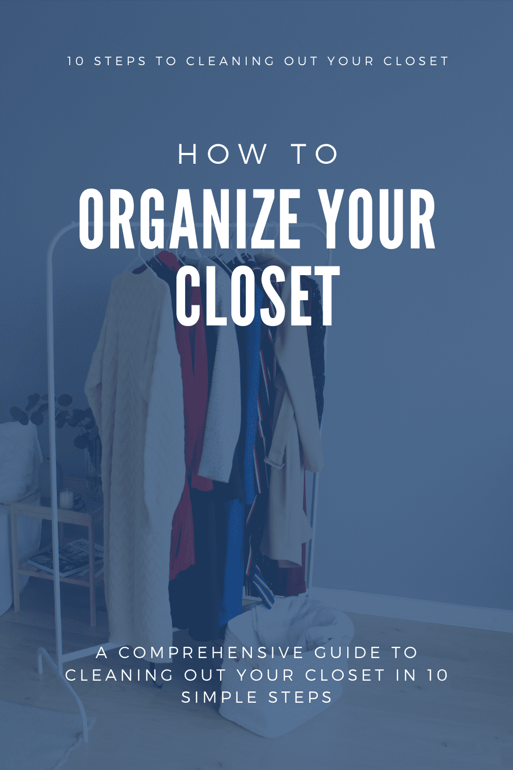 how to organize your closet