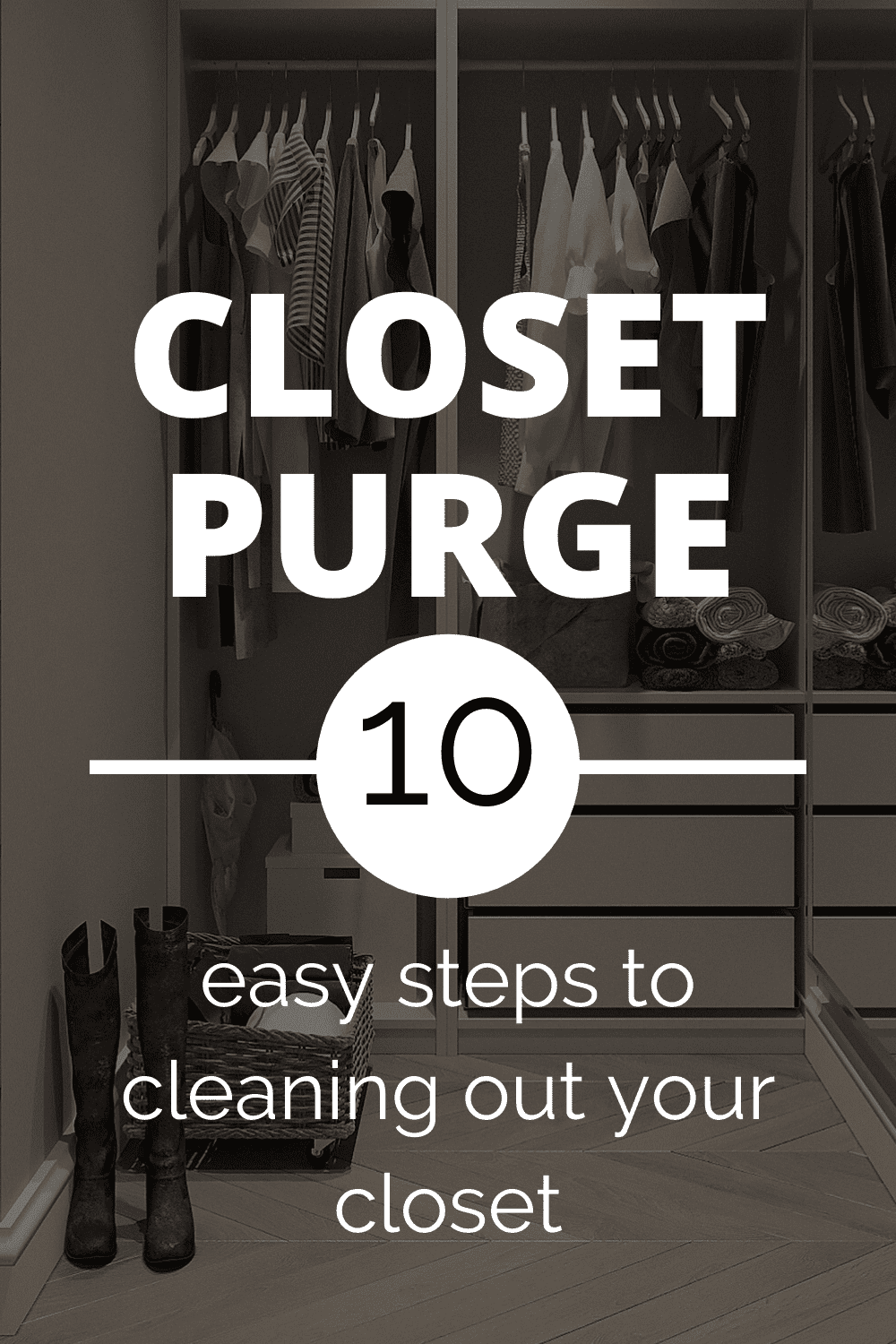 How To Clean Your Closet And Keep It Organized In 10 Steps