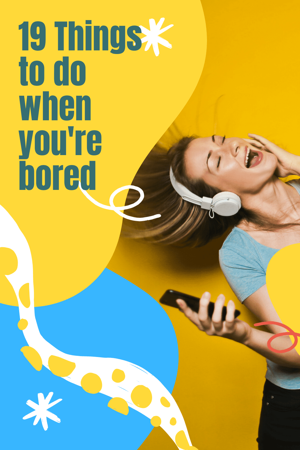19 things to do when you're bored